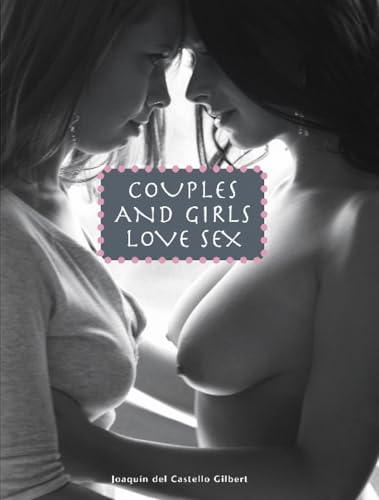 COUPLES AND GIRLS LOVE SEX von Edition Reuss