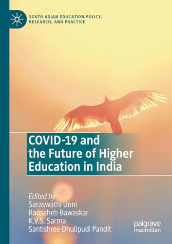 COVID-19 and the Future of Higher Education In India (South Asian Education Policy, Research, and Practice) von Palgrave Macmillan
