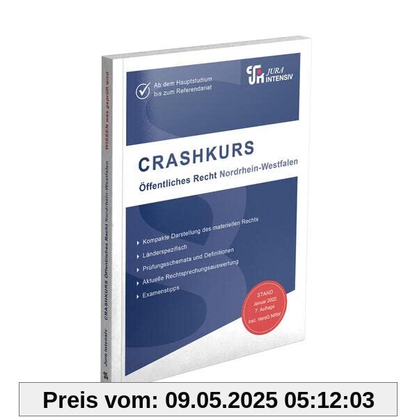 CRASHKURS Öffentliches Recht - NRW: Länderspezifisch - Ab dem Hauptstudium bis zum Referendariat (Crashkurs: Länderspezifisch - Für Examenskandidaten und Referendare)
