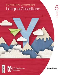 CUADERNO LENGUA 5 PRIMARIA 2 TRIM CONSTRUYENDO MUNDOS von Santillana Educación, S.L.