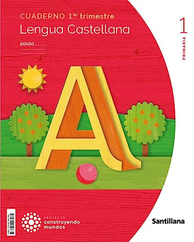 CUADERNO LENGUA PAUTA 1 PRIMARIA 1 TRIM CONSTRUYENDO MUNDOS