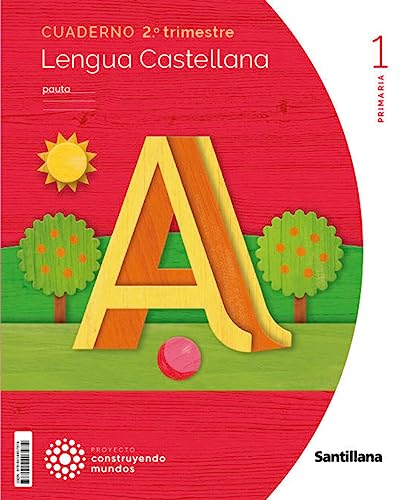 CUADERNO LENGUA PAUTA 1 PRIMARIA 2 TRIM CONSTRUYENDO MUNDOS