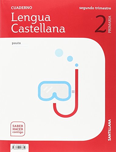 CUADERNO LENGUA PAUTA 2 PRIMARIA 2 TRIM SABER HACER CONTIGO: Cuaderno Lengua Castellana 2-2 Prim Segundo Trimestre saber hace CUADERNO LENGUA PAUTA 2 PRIMARIA 2 TRIM SABER HACER CONTIGO: Cuaderno Lengua Castellana 2-2 Prim Segundo Trimestre saber hace