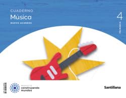 CUADERNO MUSICA NUEVO ACORDES 4 PRIMARIA CONSTRUYENDO MUNDOS CUADERNO MUSICA NUEVO ACORDES 4 PRIMARIA CONSTRUYENDO MUNDOS