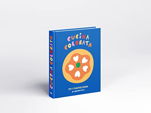 CUCINA COLORATA - 101 napolitain - Gruppo Dalmata CUCINA COLORATA - 101 napolitain - Gruppo Dalmata von WEBEDIA BOOKS