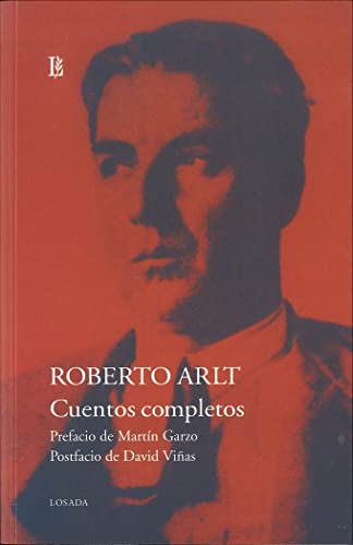 CUENTOS COMPLETOS DE ROBERTO ARLT