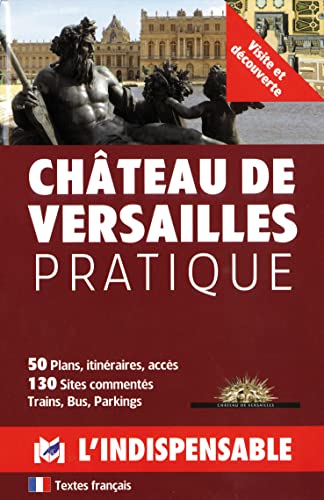 CV Château de Versailles pratique: visite et decouverte