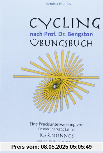 CYCLING - Übungsbuch: nach Prof. Dr. William Bengston