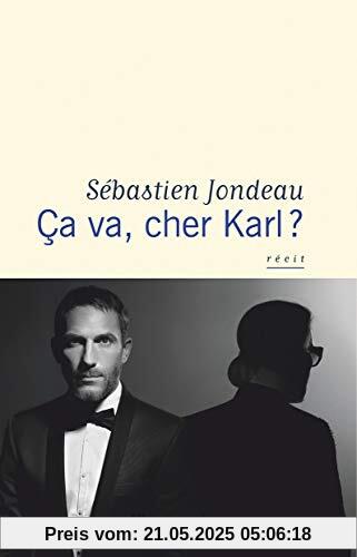 Ça va, cher Karl ?