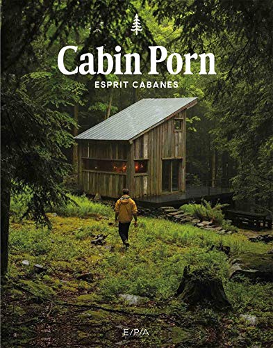 Cabin porn: Esprit cabane von EPA