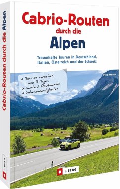 Cabrio-Routen durch die Alpen von J. Berg
