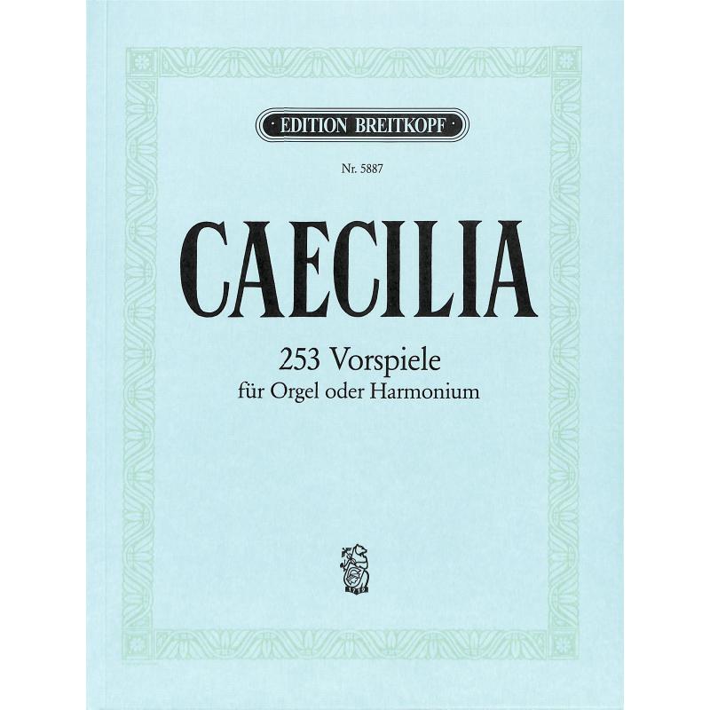 Caecilia 253 Choralvorspiele Caecilia 253 Choralvorspiele