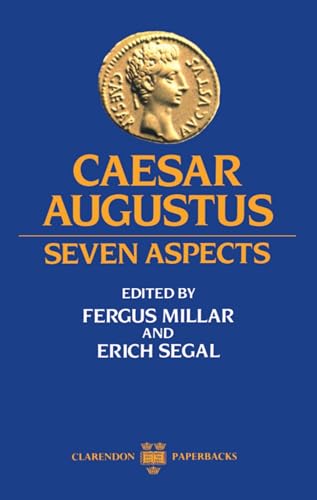 Caesar Augustus: Seven Aspects (Clarendon Paperbacks) von Oxford University Press