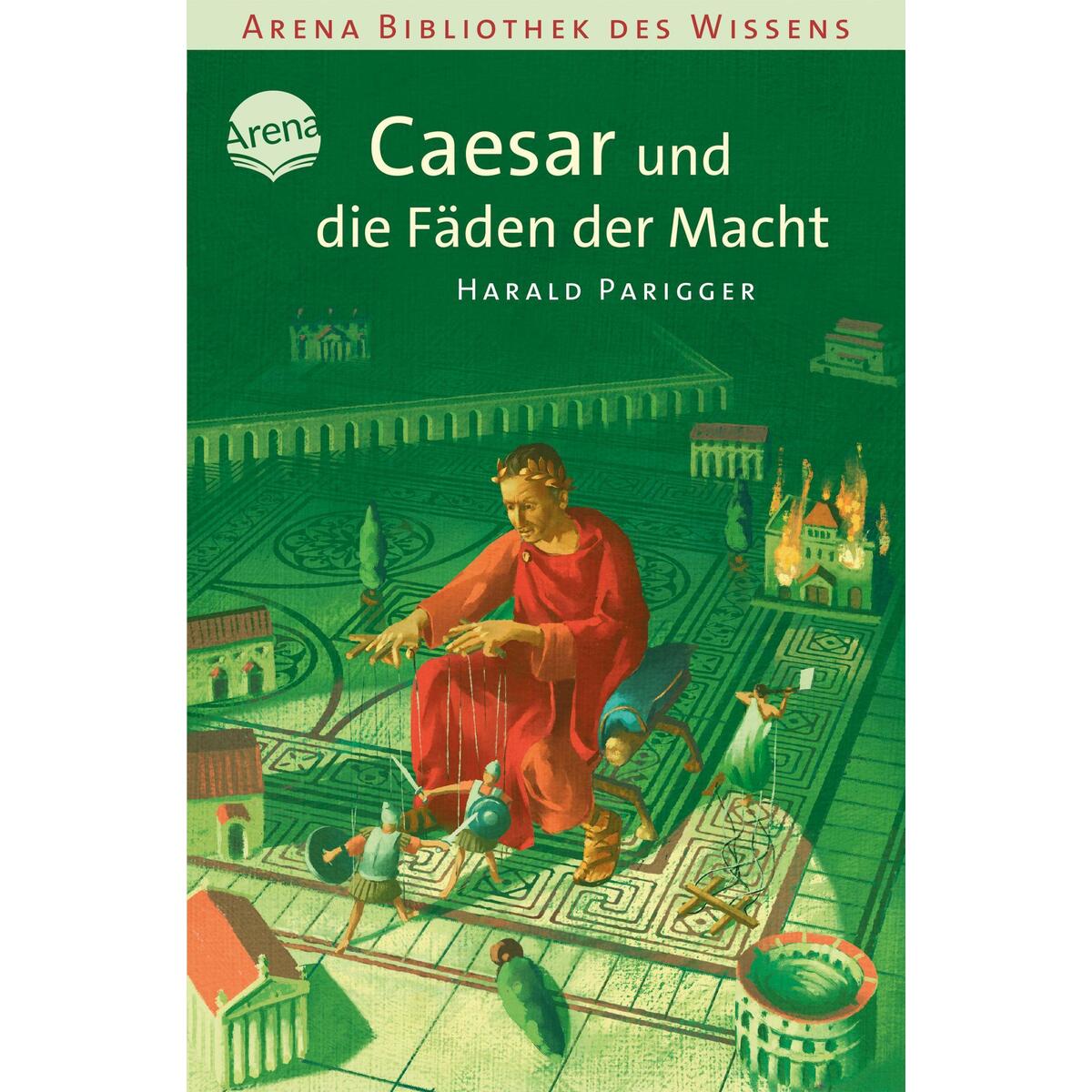 Caesar und die Fäden der Macht von Arena Verlag GmbH