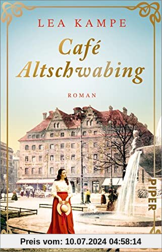 Café Altschwabing (Cafés, die Geschichte schreiben 2): Roman | Historischer Roman