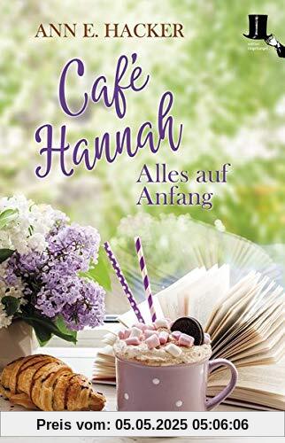 Café Hannah: Alles auf Anfang