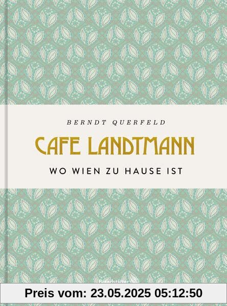 Café Landtmann: Wo Wien zu Hause ist Café Landtmann: Wo Wien zu Hause ist