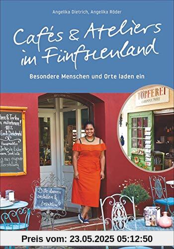 Cafés und Ateliers im Fünfseenland: Begegnungen mit Cafébesitzern und Künstlern, die ihre Lieblingsrezepte und persönlichen Ausflugstipps verraten: Geheimtipps, die es zu entdecken gilt