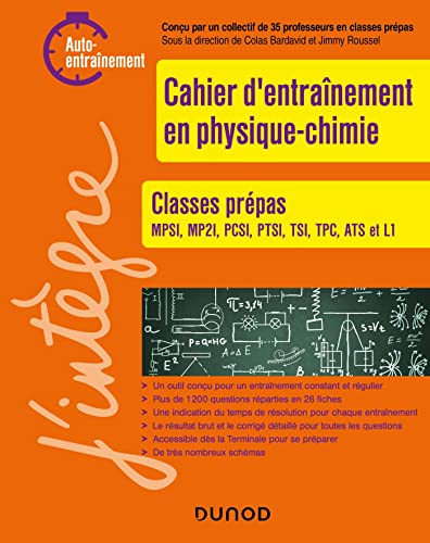 Cahier d'entrainement en physique-chimie 1re année: MPSI, MP2I, PCSI, PTSI, TSI, TS, L1