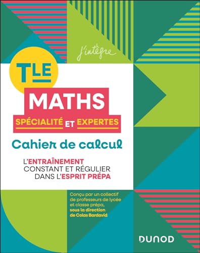 Cahier de calcul en maths Terminale: Spécialité Maths et Maths expertes