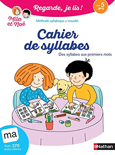 Cahier de syllabes dès 5 ans - Regarde, je lis !