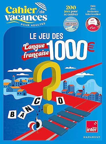 Cahier de vacances Le jeu des 1000 euros - Langue française von MARABOUT