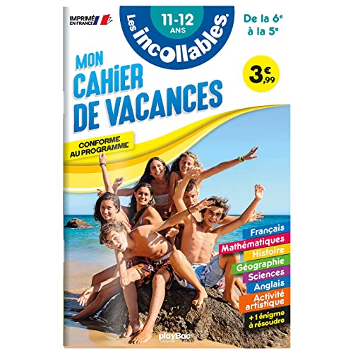 Cahier de vacances - Les incollables - 6e à 5e - 11/12 ans von PLAY BAC