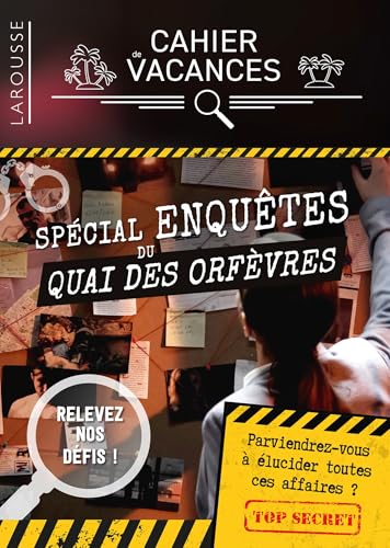 Cahier de vacances adultes, spécial Enquêtes du Quai des Orfèvres von LAROUSSE