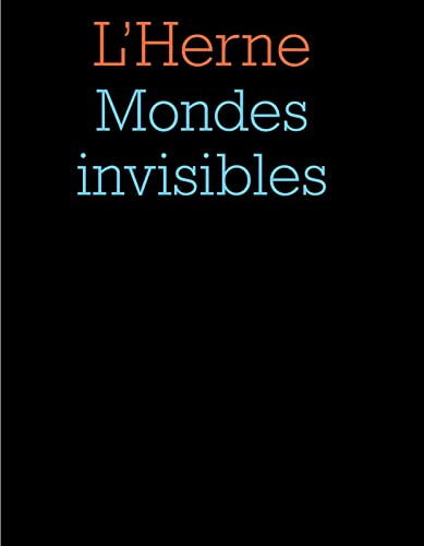 Cahier mondes invisibles: Les cahiers de l'Herne