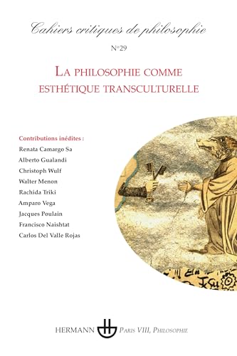 Cahiers critiques de philosophie n°29: La philosophie comme esthétique transculturelle von HERMANN