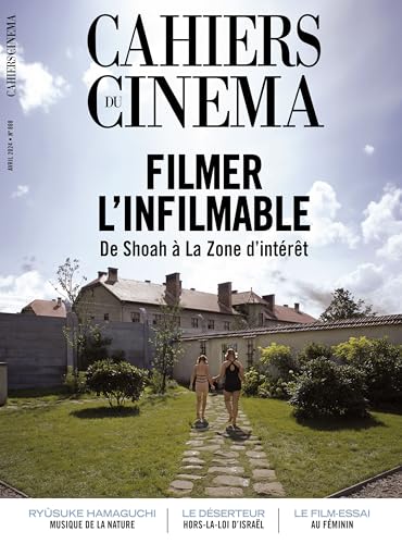 Cahiers du cinéma n°808 : Filmer l'infilmable - Avril 2024 von CAHIERS DU CINEMA
