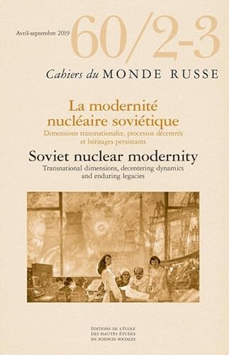 Cahiers du monde russe, n° 60/2-3 - Technopolithiques nucléa von EHESS
