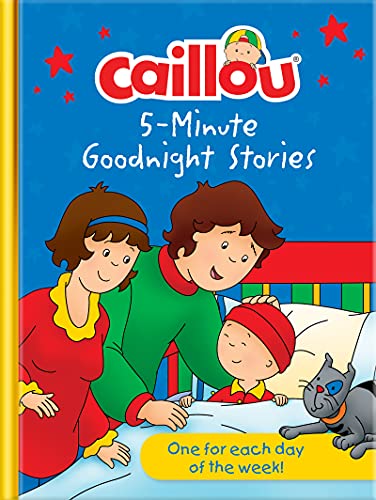 Caillou 5-Minute Goodnight Stories: 7 stories von Caillou