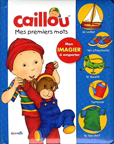 Caillou - Mes premiers mots: Mon imagier à emporter Caillou - Mes premiers mots: Mon imagier à emporter von CHOUETTE