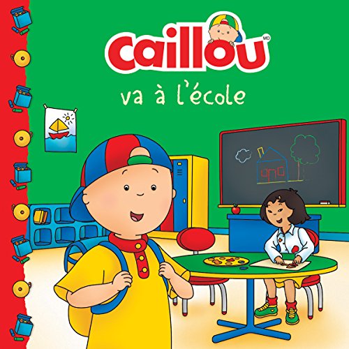 Caillou va à l'école (French edition of Caillou Goes to School) (Château de cartes)