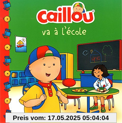 Caillou va à l'école (French edition of Caillou Goes to School) (Château de cartes)