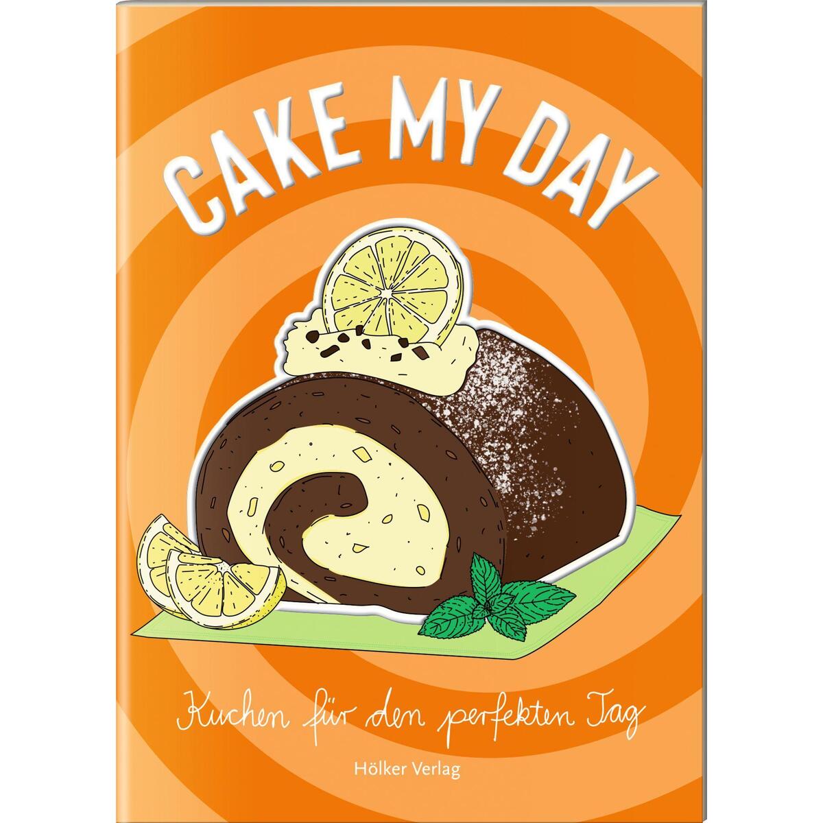 Cake My Day Cake My Day von Coppenrath