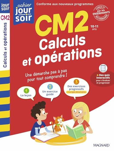 Calculs et opérations CM2 - Cahier Jour Soir: Conçu et recommandé par les enseignants Calculs et opérations CM2 - Cahier Jour Soir: Conçu et recommandé par les enseignants von MAGNARD