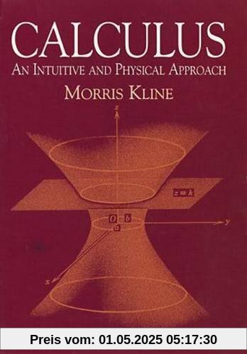 Calculus: An Intuitive and Physical Approach (Second Edition) (Dover Books on Mathematics)