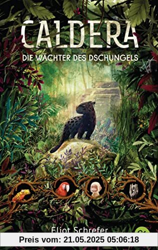 Caldera – Die Wächter des Dschungels: Start der magischen Tierfantasy-Trilogie