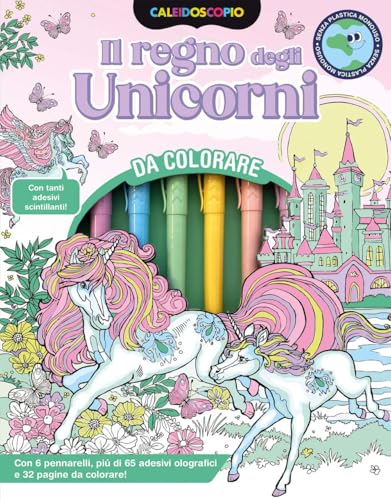 Caleidoscopio. Il regno degli unicorni. Ediz. illustrata. Con 6 pennarelli colorati (Libri attivi) von EL