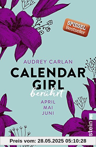 Calendar Girl - Berührt: April/Mai/Juni (Calendar Girl Quartal, Band 2)