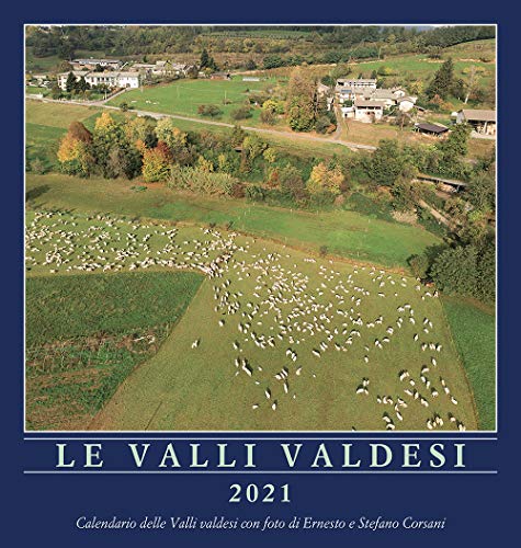 Calendario delle Valli valdesi 2021 von Claudiana