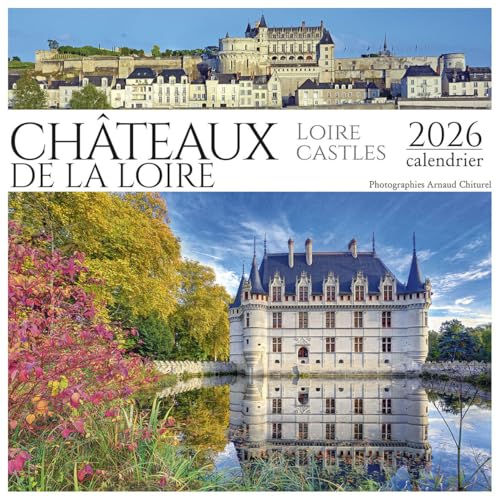 Calendrier Châteaux de la Loire 2026 Calendrier Châteaux de la Loire 2026 von BONNETON