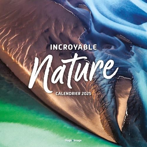 Calendrier mural incroyable nature 2025