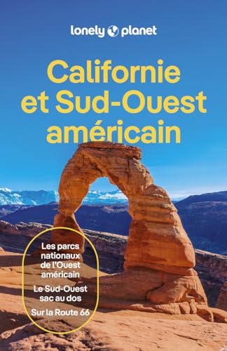Californie et Sud-Ouest américain 1ed Californie et Sud-Ouest américain 1ed von LONELY PLANET