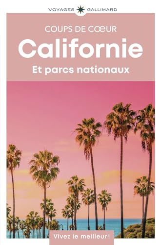 Californie: Et parcs nationaux. Guide Coups de coeur von GALLIM LOISIRS