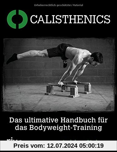 Calisthenics: Das ultimative Handbuch für das Bodyweight-Training