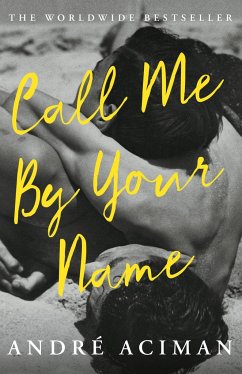 Call Me By Your Name. Film Tie-In von Atlantic Books