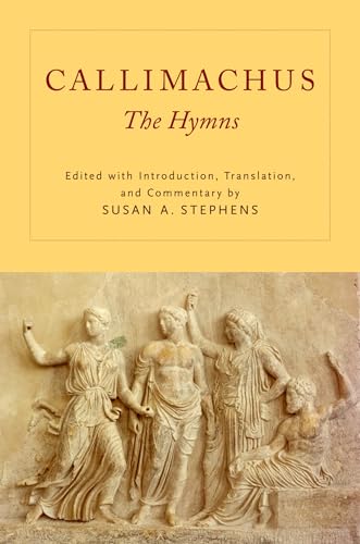 Callimachus: The Hymns von Oxford University Press, USA